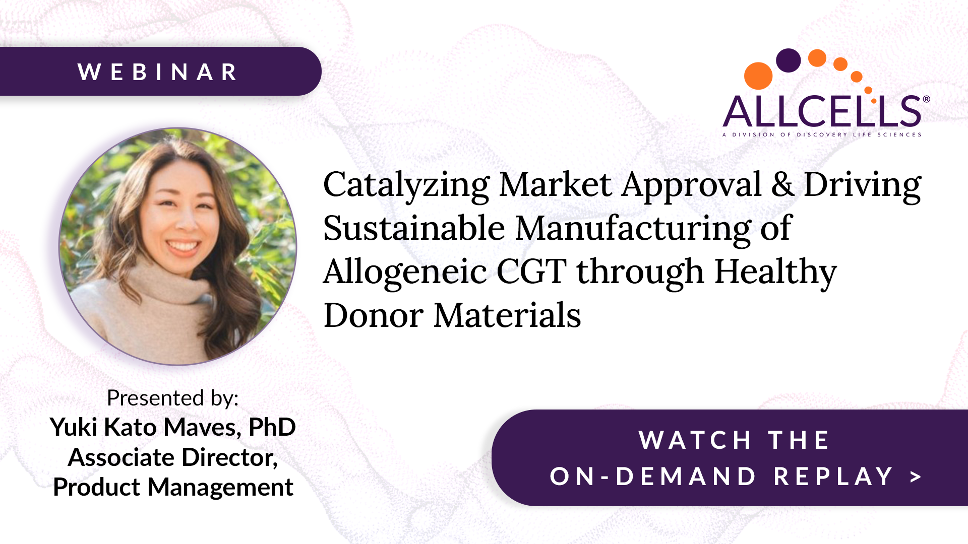 Catalyzing Market Approval & Driving Sustainable Manufacturing of Allogeneic CGT through Healthy Donor Materials